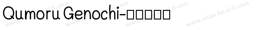 Qumoru Genochi字体转换